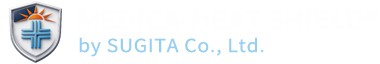 MEDICA-HEAT SHIELD® by SUGITA Co., Ltd.